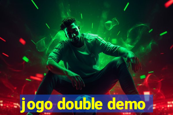 jogo double demo